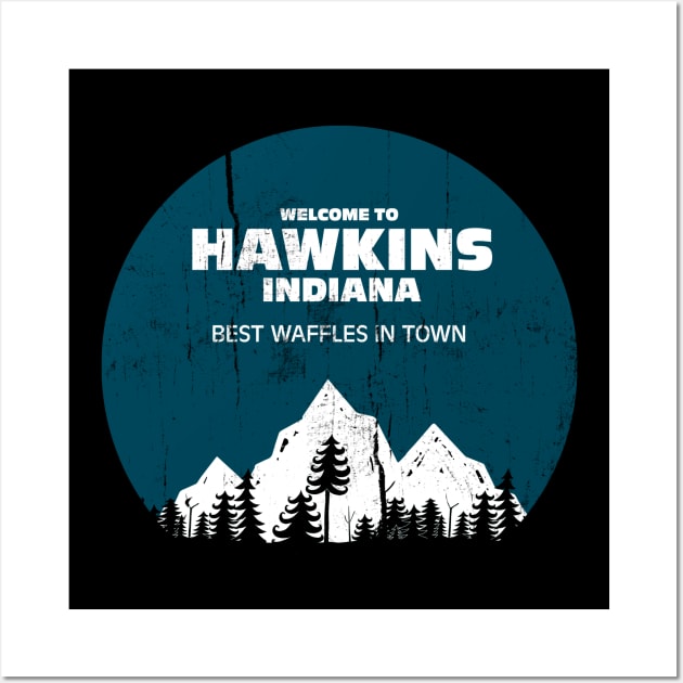 Welcome To Hawkins best waffles in town Wall Art by benyamine